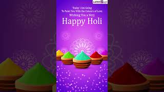 Happy Holi 2023 Greetings WhatsApp Messages Wishes amp Images To Celebrate the Festival of Colours [upl. by Map]