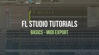 FL Studio Basics  MIDI Export Tutorial [upl. by Nerad250]