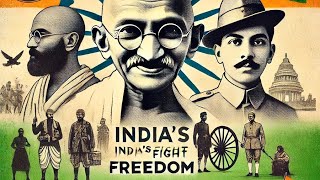 INDIAN FREEDOM FIGHTER AND INDEPENDENCE MOVEMENT  EXPLANATION IN HINDI [upl. by Aniretak297]