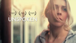 UNSPOKEN  Award Winning Short Film Written Created amp Uploaded all in 48 Hours [upl. by Jamel896]