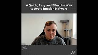 A quick easy and effective way to avoid Russian malware I Cyber Threat Briefing [upl. by Ynotna]