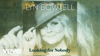 Lyn Bowtell  Looking For Nobody Official Audio [upl. by Analise58]