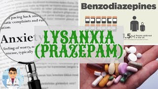 LYSANXIA Prazépam  TOUT SUR CE MÉDICAMENT quotBENZODIAZÉPINEquot  DOCTOR ALADDIN [upl. by Clover488]