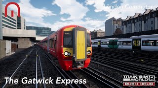 Train Sim World 2 Rush Hour  The Gatwick Express  London Commuter Brighton Mainline [upl. by Redienhcs]