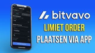 BITVAVO APP GEAVANCEERD  LIMIET ORDER PLAATSEN [upl. by Wiggins256]