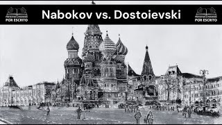 252 Nabokov VS Dostoievski  Por Escrito [upl. by Levins]