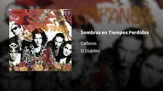 Caifanes ― Sombras en Tiempos Perdidos ⟦𝗘𝗽𝗶𝗰𝗲𝗻𝘁𝗿𝗼⟧ [upl. by Landbert]