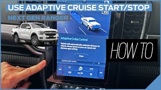 How To Use Adaptive Cruise Control on Next Gen Ranger [upl. by Eibba]