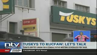 Tuskys Supermarket invites workers to a consultative meeting [upl. by Rbma]