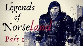 LEGENDS OF NORSELAND Part 1 [upl. by Egief845]