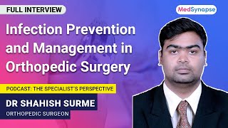 Infection Prevention and Management in Orthopedic Surgery  MedSynapse [upl. by Ahsekyw547]