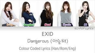 EXID 이엑스아이디  DangerousThrilling 아슬해 Colour Coded Lyrics HanRomEng [upl. by Bria868]