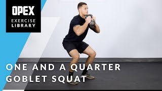 One and a Quarter Goblet Squat  OPEX Exercise Library [upl. by Lundquist]