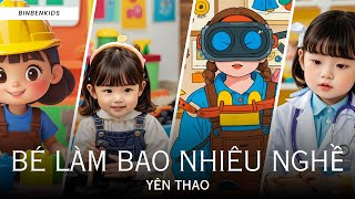 Bài Thơ Bé Làm Bao Nhiêu Nghề  Thơ Thiếu Nhi Hay Cho Bé  BinBenKids [upl. by Patrice]