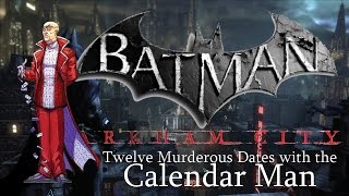 Twelve Murderous Dates with the Calendar Man [upl. by Otnas]