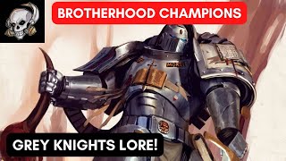 BROTHERHOOD CHAMPIONS OF THE GREY KNIGHTS [upl. by Brenna1]