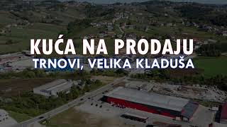 Kuca na prodaju Trnovi  Velika Kladuša [upl. by Enitsahc]