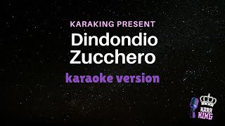 Zucchero  Dindondio  Karaoke Version from karaking Karaoke [upl. by Gibeon844]