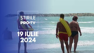 Știrile PRO TV  19 Iulie 2024 [upl. by Norok]