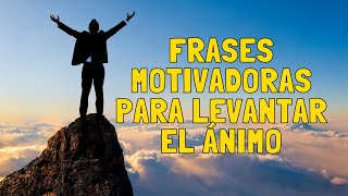 Frases motivadoras para levantar el ánimo  Emprendedores [upl. by Lovmilla]