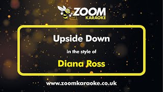 Diana Ross  Upside Down  Karaoke Version from Zoom Karaoke [upl. by Aisul]