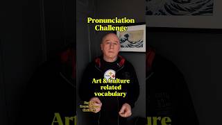 English Pronunciation Challenge 🇺🇲🇬🇧 Art amp Culture ⭐️ Can you pronounce these words correctly 🤔 [upl. by Dublin]