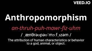 How to Pronounce Anthropomorphism [upl. by Sherrer]