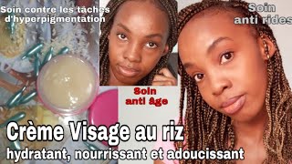 DIY Crème Visage au Riz contre les tâches lacné les rides Soin anti âge  Tous types de peaux [upl. by Rahel]