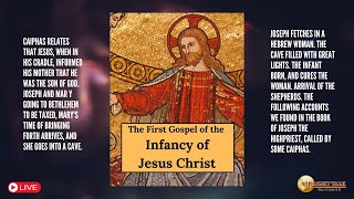 The First Gospel of the Infancy Jesus Christ [upl. by Dragelin936]