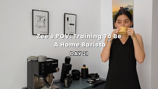 Zees POV Making coffee daily until I am good at it DAY 21 [upl. by Sivrad]