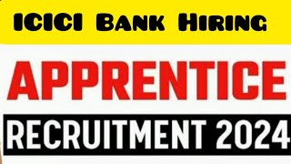 Review ICICI Bank Apprenticeship Program  ICICI Bank Recruitment  ICICI Bank Job Vacancy [upl. by Srevart]