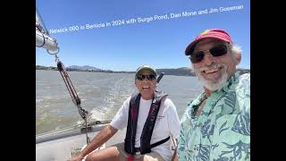 Newick 000 in Benicia in 2024 with Surge Pond Dan Mone and Jim Gossman [upl. by Jo Ann]