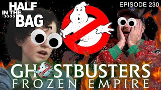 Half in the Bag Ghostbusters Frozen Empire [upl. by Basilio]