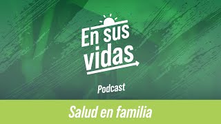 Salud en familia T1  Ep1 [upl. by Hermes]