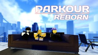 The Parkour Reborn Experience [upl. by Eduam616]