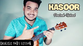 Kasoor  Prateek Kuhad  Easy Ukulele Tabs Lesson  2020 [upl. by Hctud]