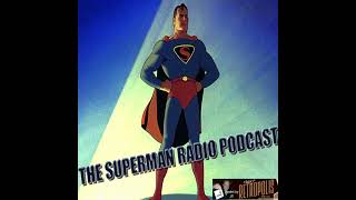 The Superman Radio Podcast 685 The Phony Restaurant Pt 1 [upl. by Durand]