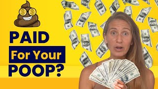 Transform Your Gut Health YOU CAN GET PAID FOR AMAZING POOP [upl. by Terriss]