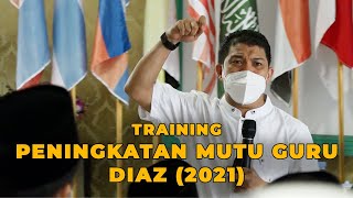 TRAINING PENINGKATAN MUTU GURU DIAZ 2021 [upl. by Kassandra464]