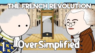 The French Revolution  OverSimplified Part 1 [upl. by Kay893]