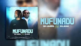 WJ JAMIL FT KLASH  MUFUNADU ÁUDIO OFICIAL [upl. by Aneehsram110]