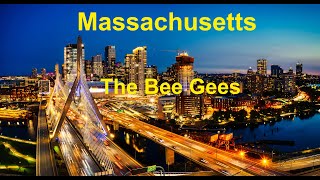 Massachusetts  The Bee Gees  with lyrics [upl. by Duj]