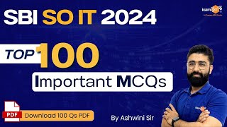 SBI SO IT Recruitment 2024 Top 100 Important MCQs For SBI SO IT  By Ashwini Sir [upl. by Assiluy]