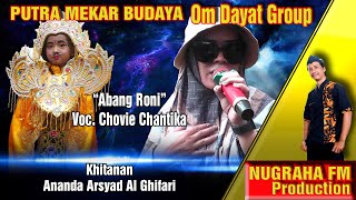 Abang Roni Cover Putra Mekar Budaya Om Dayat Voc Chovie Chantika [upl. by Seaton]