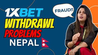 1xBet Withdrawal Problem in Nepal [upl. by Chastain]