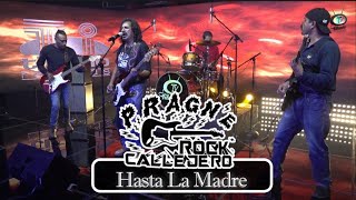 Pragne Rock Callejero  Hasta La Madre Video Oficial [upl. by Enoed]