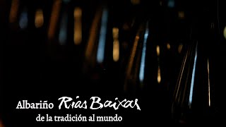 Albariño Rías Baixas from tradition to the world [upl. by Leifer]