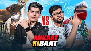 AJJUBHAI VS MUNNABHAI FREE FIRE LAST MATCH  AUKAT KI BAAT 1 [upl. by Tenay802]