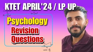 KTET ALL CATEGORIES LP UP EXAM PSYCHOLOGY IMPORTANT REVISION QUESTIONSLets crack it [upl. by Haeluj704]