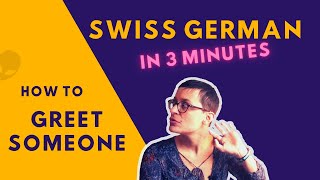 Swiss German Lesson 2  How To Greet Someone [upl. by Gracye]